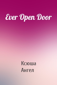 Ever Open Door