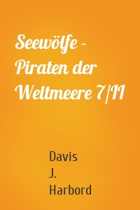 Seewölfe - Piraten der Weltmeere 7/II