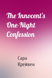 The Innocent's One-Night Confession