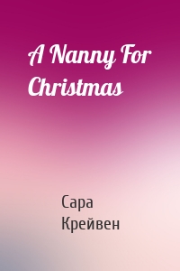 A Nanny For Christmas
