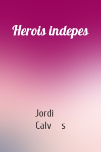 Herois indepes