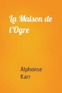 La Maison de l'Ogre