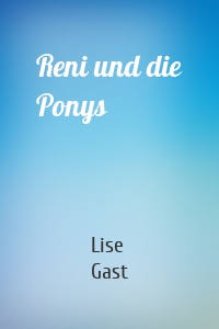 Reni und die Ponys