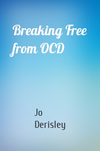 Breaking Free from OCD