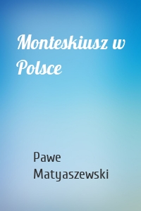 Monteskiusz w Polsce