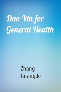 Dao Yin for General Health