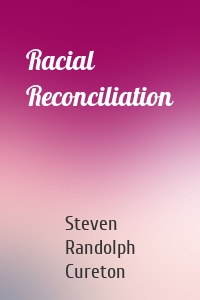 Racial Reconciliation