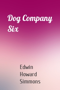 Dog Company Six