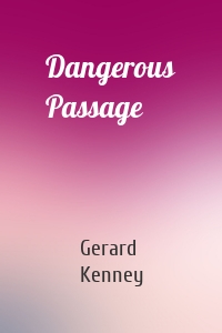 Dangerous Passage