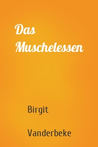 Das Muschelessen