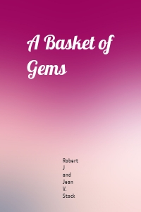 A Basket of Gems