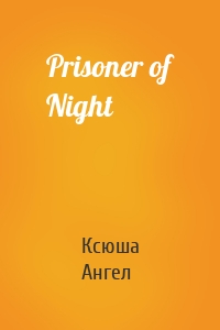 Prisoner of Night