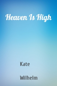 Heaven Is High