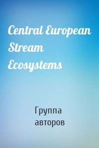 Central European Stream Ecosystems