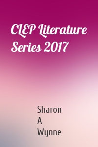 CLEP Literature Series 2017