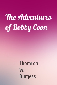 The Adventures of Bobby Coon