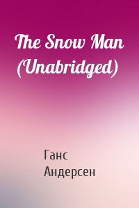 The Snow Man (Unabridged)