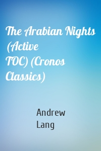 The Arabian Nights (Active TOC)(Cronos Classics)