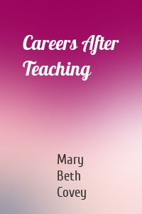 Careers After Teaching