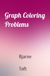 Graph Coloring Problems