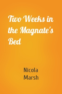 Two Weeks in the Magnate's Bed