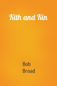 Kith and Kin