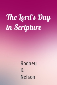 The Lord's Day in Scripture