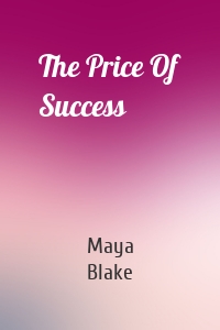 The Price Of Success