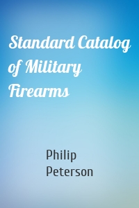 Standard Catalog of Military Firearms