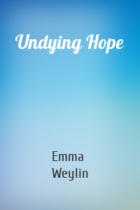 Undying Hope