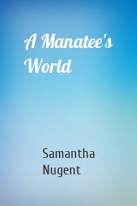 A Manatee's World