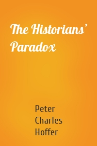 The Historians’ Paradox