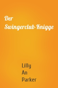 Der Swingerclub-Knigge