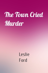 The Town Cried Murder