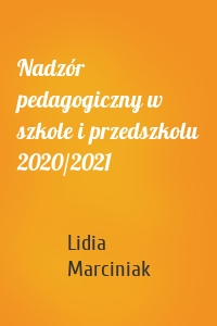 Nadzór pedagogiczny w szkole i przedszkolu 2020/2021