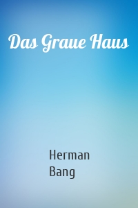 Das Graue Haus