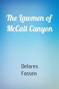 The Lawmen of McCall Canyon