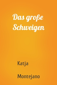 Das große Schweigen