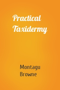 Practical Taxidermy