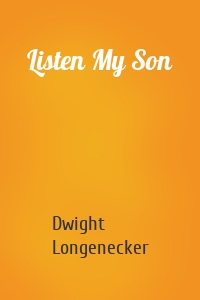 Listen My Son