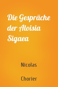 Die Gespräche der Aloisia Sigaea