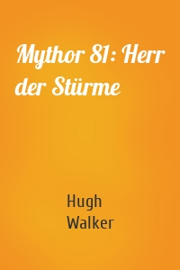 Mythor 81: Herr der Stürme
