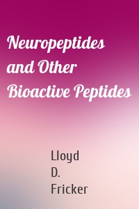 Neuropeptides and Other Bioactive Peptides