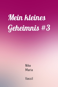 Mein kleines Geheimnis #3