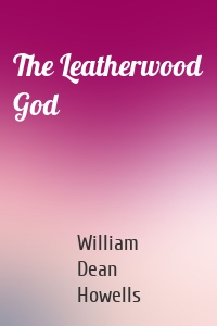 The Leatherwood God