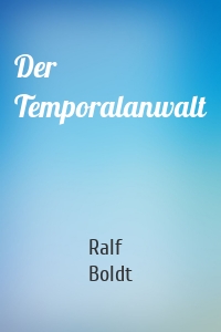 Der Temporalanwalt