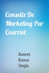 Conseils De Marketing Par Courriel