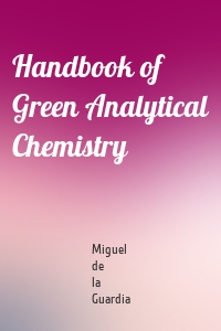 Handbook of Green Analytical Chemistry