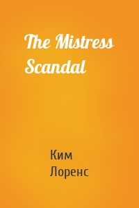 The Mistress Scandal