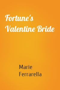 Fortune's Valentine Bride